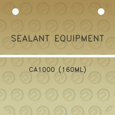 sealant-equipment-ca1000-160ml