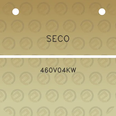 seco-460v04kw