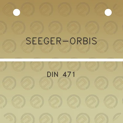 seeger-orbis-din-471