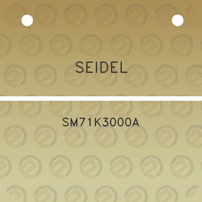 seidel-sm71k3000a