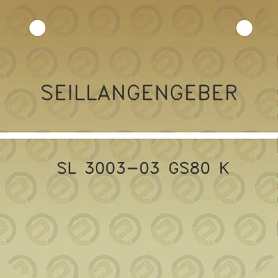 seillangengeber-sl-3003-03-gs80-k