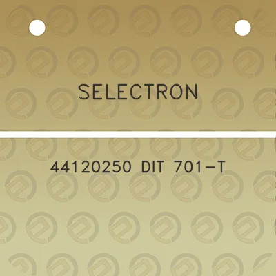 selectron-44120250-dit-701-t