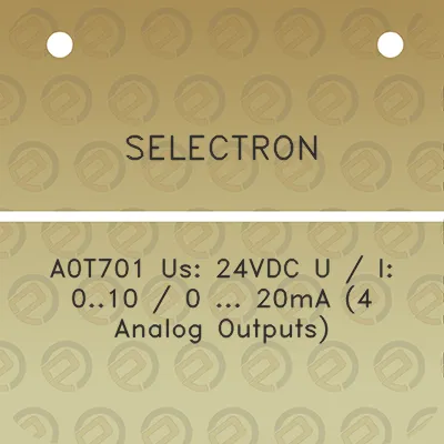 selectron-a0t701-us-24vdc-u-i-010-0-20ma-4-analog-outputs