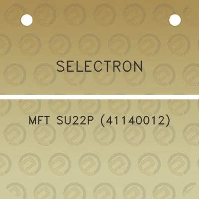 selectron-mft-su22p-41140012