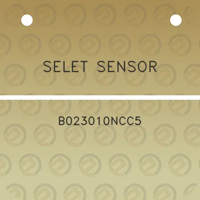 selet-sensor-b023010ncc5