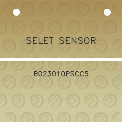 selet-sensor-b023010pscc5