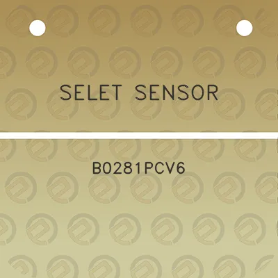 selet-sensor-b0281pcv6