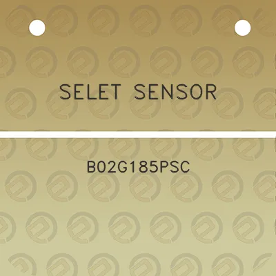 selet-sensor-b02g185psc