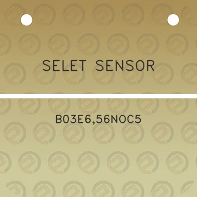 selet-sensor-b03e656noc5