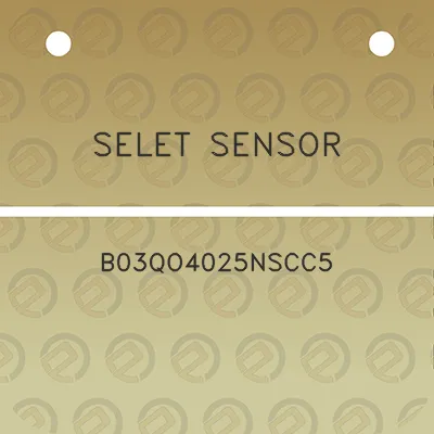 selet-sensor-b03qo4025nscc5