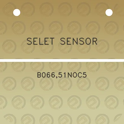 selet-sensor-b06651noc5