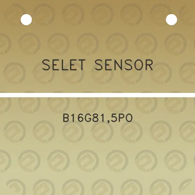 selet-sensor-b16g815po