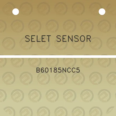 selet-sensor-b60185ncc5