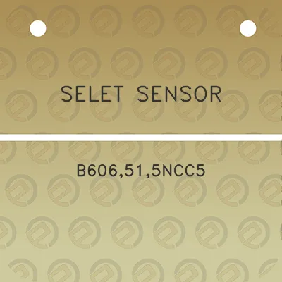 selet-sensor-b606515ncc5