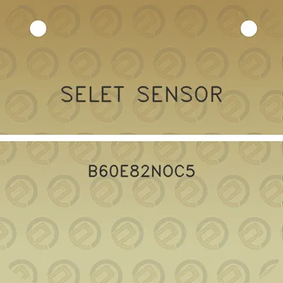 selet-sensor-b60e82noc5