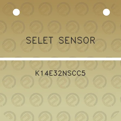 selet-sensor-k14e32nscc5