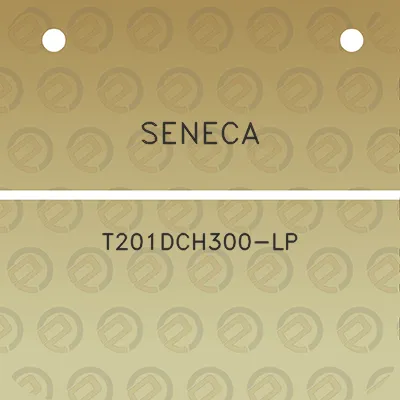 seneca-t201dch300-lp