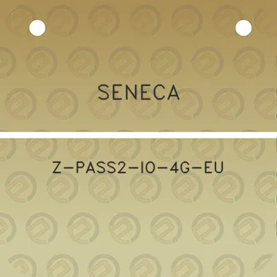 seneca-z-pass2-io-4g-eu