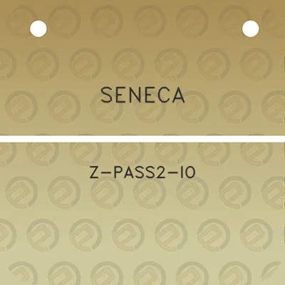 seneca-z-pass2-io