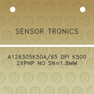 sensor-tronics-a126305k50a65-dpi-k500-2xpnp-no-sn18mm