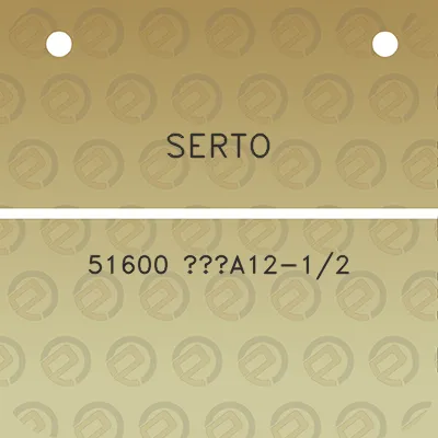 serto-51600-a12-12