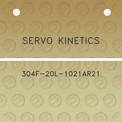 servo-kinetics-304f-20l-1021ar21