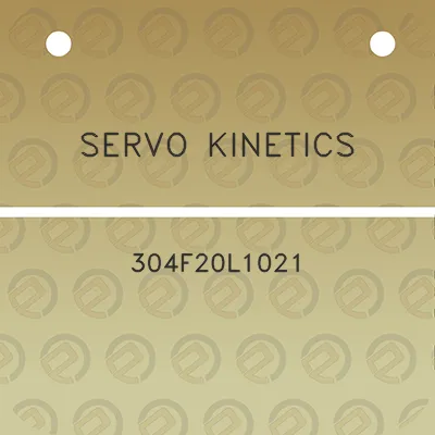 servo-kinetics-304f20l1021