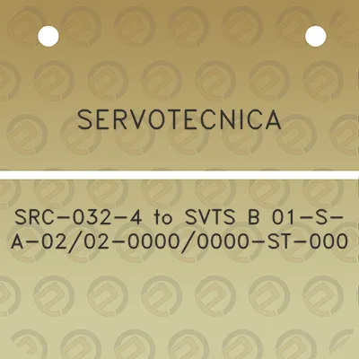 servotecnica-src-032-4-to-svts-b-01-s-a-0202-00000000-st-000