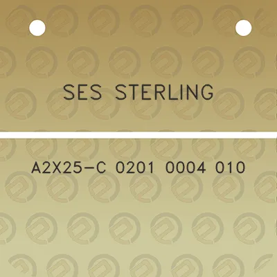 ses-sterling-a2x25-c-0201-0004-010