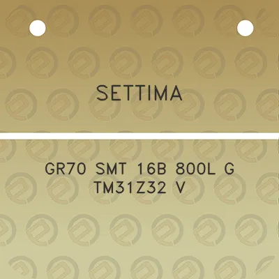 settima-gr70-smt-16b-800l-g-tm31z32-v