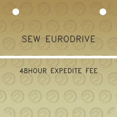 sew-eurodrive-48hour-expedite-fee