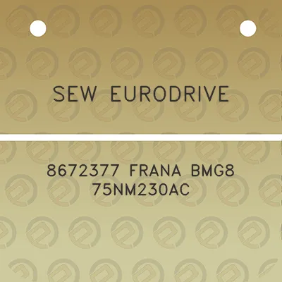 sew-eurodrive-8672377-frana-bmg8-75nm230ac