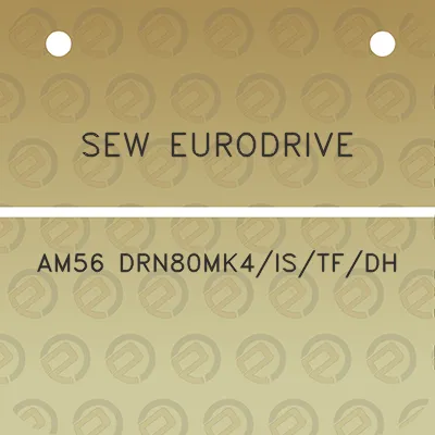 sew-eurodrive-am56-drn80mk4istfdh