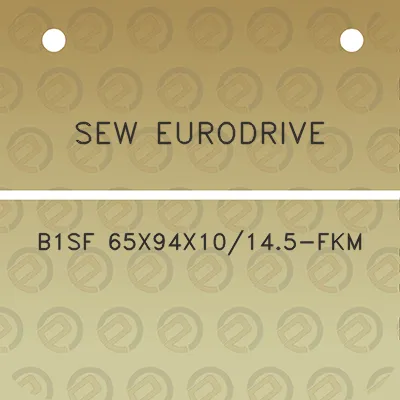 sew-eurodrive-b1sf-65x94x10145-fkm