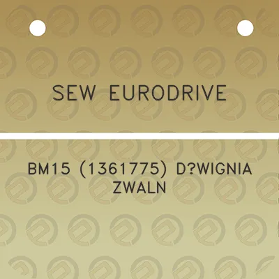 sew-eurodrive-bm15-1361775-dwignia-zwaln