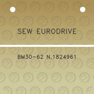 sew-eurodrive-bm30-62-n1824961