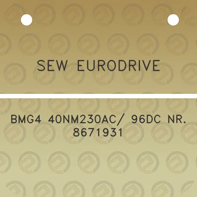 sew-eurodrive-bmg4-40nm230ac-96dc-nr-8671931