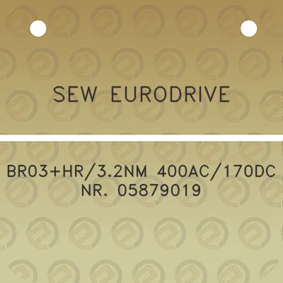 sew-eurodrive-br03hr32nm-400ac170dc-nr-05879019