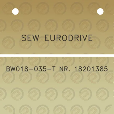 sew-eurodrive-bw018-035-t-nr-18201385