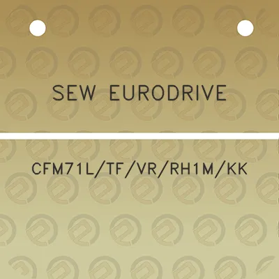 sew-eurodrive-cfm71ltfvrrh1mkk