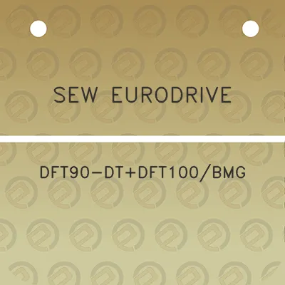 sew-eurodrive-dft90-dtdft100bmg