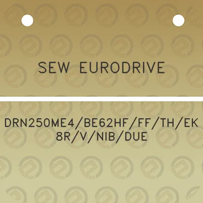 sew-eurodrive-drn250me4be62hfffthek8rvnibdue