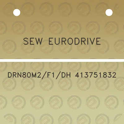 sew-eurodrive-drn80m2f1dh-413751832