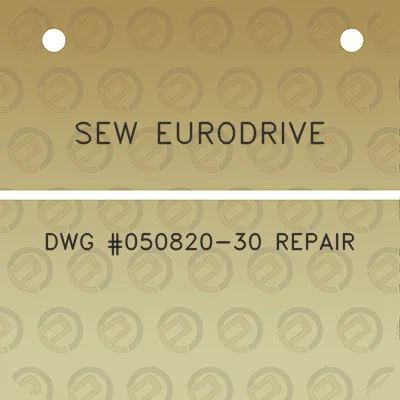 sew-eurodrive-dwg-050820-30-repair