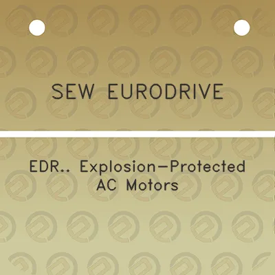 sew-eurodrive-edr-explosion-protected-ac-motors