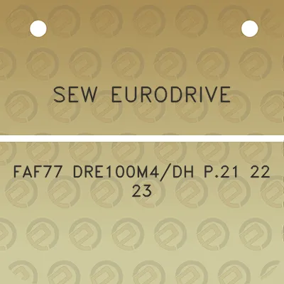 sew-eurodrive-faf77-dre100m4dh-p21-22-23