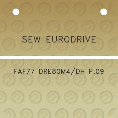 sew-eurodrive-faf77-dre80m4dh-p09