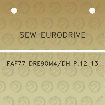 sew-eurodrive-faf77-dre90m4dh-p12-13