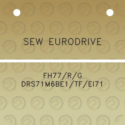 sew-eurodrive-fh77rg-drs71m6be1tfei71