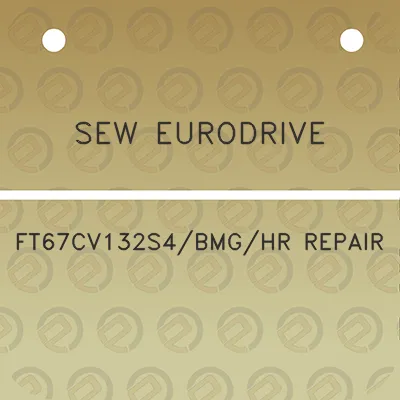 sew-eurodrive-ft67cv132s4bmghr-repair